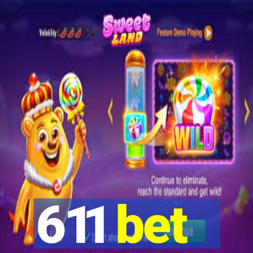 611 bet